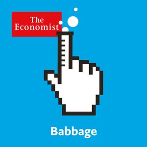 The Economist - Babbage Podcast