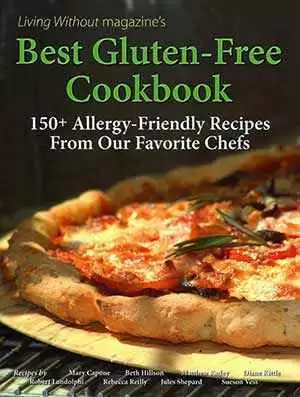 Living Without Magazine's Best Gluten-Free Cookbook - 